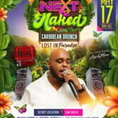 NEXT 2 NAKED “CARIBBEAN BRUNCH”